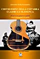 Costruzione Della Chitarra Classica e Flamenca.